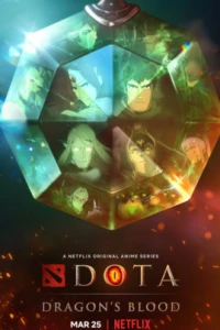  DOTA: Кровь дракона  (2021)